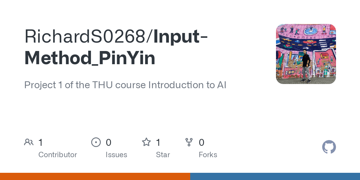 GitHub - RichardS0268/Input-Method_PinYin: Project 1 of the THU course Introduction to AI